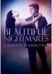 Okładka książki Beautiful Nightmares Lauren Hammond