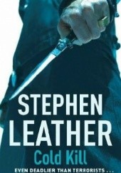 Okładka książki Cold Kill Stephen Leather