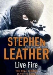 Okładka książki Live Fire Stephen Leather
