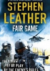 Okładka książki Fair Game Stephen Leather