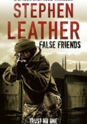 Okładka książki False Friends Stephen Leather