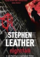 Okładka książki Nightfall Stephen Leather