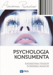 Okładka książki Psychologia konsumenta Dominika Maison, Katarzyna Stasiuk
