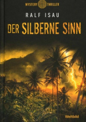 Okładka książki Der Silberne Sinn Ralf Isau