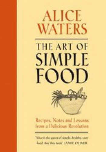 The Art of Simple Food