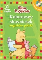 Okładka książki Kubusiowy słowniczek angielsko-polski praca zbiorowa
