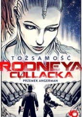 Okładka książki Tożsamość Rodneya Cullacka Przemysław Angerman