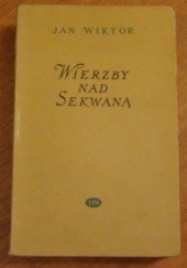 Okładka książki Wierzby nad Sekwaną Jan Wiktor