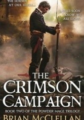 Okładka książki The Crimson Campaign Brian McClellan