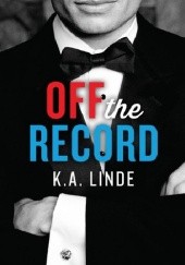 Okładka książki Off the Record K.A. Linde