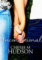 Okładka książki Unconditional Cherie M. Hudson