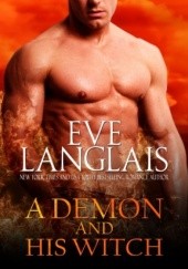 Okładka książki A Demon and His Witch Eve Langlais