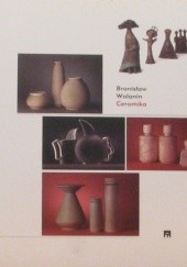 Okładka książki Bronisław Wolanin. Ceramika praca zbiorowa
