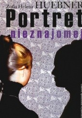 Okładka książki Portret nieznajomej Zofia Helena Huebner