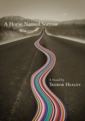 Okładka książki A Horse Named Sorrow