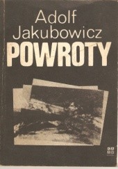 Okładka książki Powroty Adolf Jakubowicz