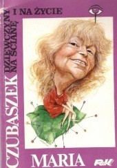 Okładka książki Dziewczyny na ścianę i na życie Maria Czubaszek