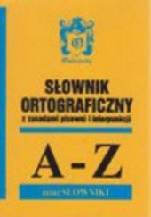 Okładka książki Słownik ortograficzny z zasadami pisowni i interpunkcji Barbara Ostrowska
