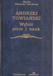 Okładka książki Wybór pism i nauk Andrzej Towiański