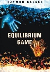 Okładka książki Equilibrium Game Szymon Salski