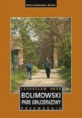 Okładka książki Bolimowski Park Krajobrazowy. Przedownik Lechosław Herz