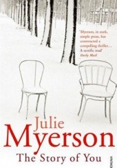 Okładka książki The Story of You Julie Myerson