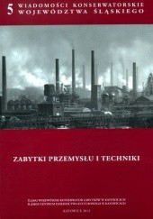 Okładka książki Zabytki przemysłu i techniki Magdalena Lachowska, praca zbiorowa
