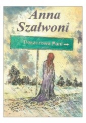 Okładka książki Deszczowa Pani Anna Szałwoni