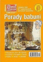 Okładka książki Porady babuni. Unikalny zbiór 477 sprawdzonych domowych sposobów praca zbiorowa