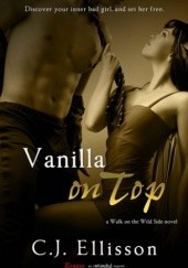 Okładka książki Vanilla on Top C.J. Ellisson