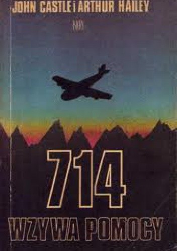 Okładka książki 714 wzywa pomocy John Castle, Arthur Hailey