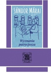Okładka książki Wyznania patrycjusza Sándor Márai