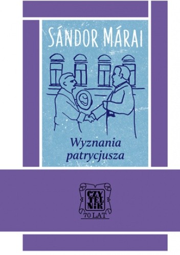 Okładka książki Wyznania patrycjusza Sándor Márai