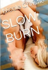 Okładka książki Slow Burn Nicole Christie