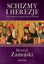Okładka książki Schizmy i herezje Henryk Zamojski