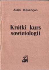 Okładka książki Krótki kurs sowietologii : na użytek władz cywilnych, wojskowych i kościelnych