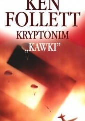 Okładka książki Kryptonim „Kawki” Ken Follett