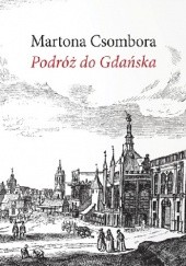 Okładka książki Podróż do Gdańska Márton Csombor