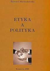 Okładka książki Etyka a polityka Edward Modzelewski
