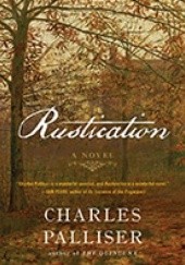 Okładka książki Rustication Charles Palliser