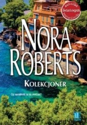 Okładka książki Kolekcjoner Nora Roberts