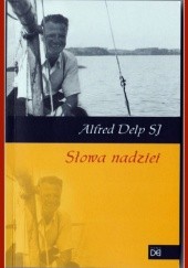 Okładka książki Słowa nadziei Alfred Delp SJ