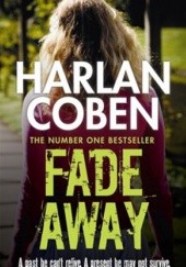 Okładka książki Fade Away Harlan Coben