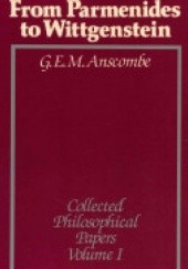 Okładka książki From Parmenides to Wittgenstein Gertude Elizabeth Margaret Anscombe