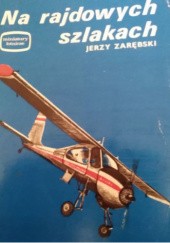 Okładka książki Na rajdowych szlakach Jerzy Zarębski