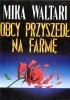 Obcy przyszedł na farmę