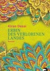 Okładka książki Erbin des verlorenen Landes Kiran Desai