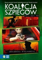 Okładka książki Koalicja szpiegów. Misja Hexi Pen Agnieszka Stelmaszyk