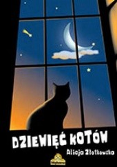 Okładka książki Dziewięć kotów Alicja Złotkowska