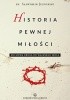 Okładka książki Historia pewnej miłości. Duchowa droga do własnego serca Sławomir Jeziorski